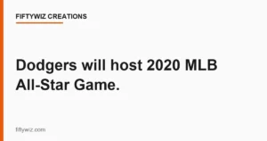Dodgers will host 2020 MLB All-Star Game.