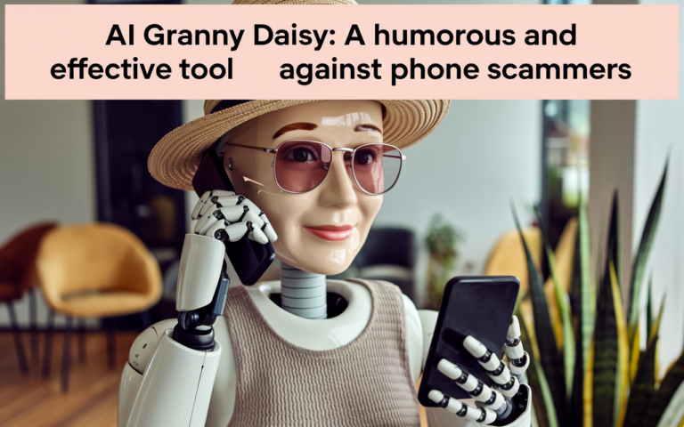 AI Granny DAIsy: A Humorous and Effective Tool Against Phone Scammers