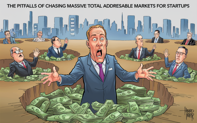 The Pitfalls of Chasing Massive Total Addressable Markets for Startups