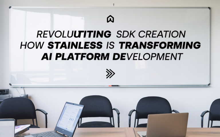 Revolutionizing SDK Creation: How Stainless is Transforming AI Platform Development