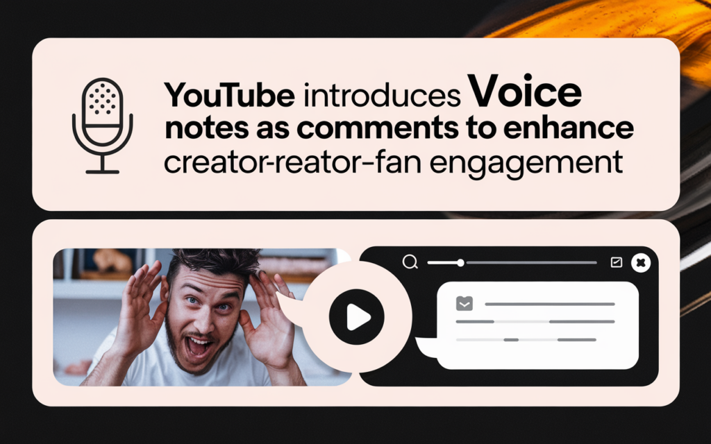 YouTube Introduces Voice Notes as Comments to Enhance Creator-Fan Engagement