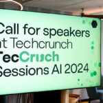 Call for Speakers at TechCrunch Sessions AI 2024