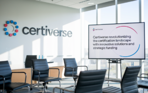 Certiverse Revolutionizing the Certification Landscape with Innovative Solutions and Strategic Funding