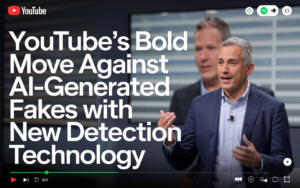 YouTube’s Bold Move Against AI-Generated Fakes With New Detection Technology