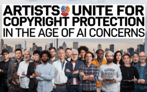 Artists Unite for Copyright Protection in the Age of AI Concerns