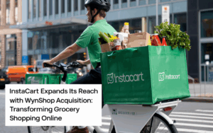 Instacart Expands Its Reach with Wynshop Acquisition: Transforming Grocery Shopping Online