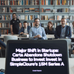 Major Shift in Startups Carta Abandons Shutdown Business to Invest in SimpleClosure’s 15M Series A