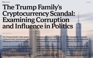 The Trump Family’s Cryptocurrency Scandal: Examining Corruption and Influence in Politics