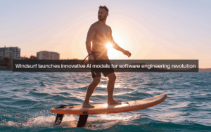 Windsurf Launches Innovative AI Models for Software Engineering Revolution