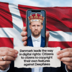 Denmark Leads the Way in Digital Rights: Citizens to Copyright Their Own Features Against Deepfakes