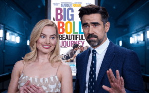 Margot Robbie and Colin Farrell Star in A Big Bold Beautiful Journey Trailer Reaction