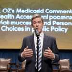 Dr. Oz’s Medicaid Comments: Health Access and Personal Choices in Public Policy