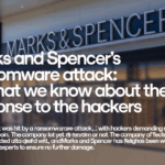 Marks and Spencer’s Ransomware Attack: What We Know About Their Response to the Hackers
