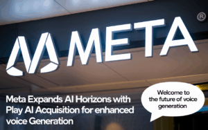 Meta Expands AI Horizons with Play AI Acquisition for Enhanced Voice Generation