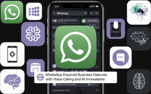 WhatsApp Expands Business Features with Voice Calling and AI Innovations
