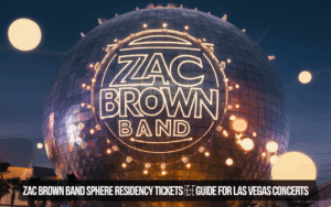 Zac Brown Band Sphere Residency Tickets Guide for Las Vegas Concerts