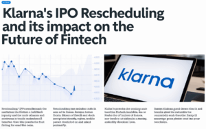 Klarna’s IPO Rescheduling and Its Impact on the Future of Fintech